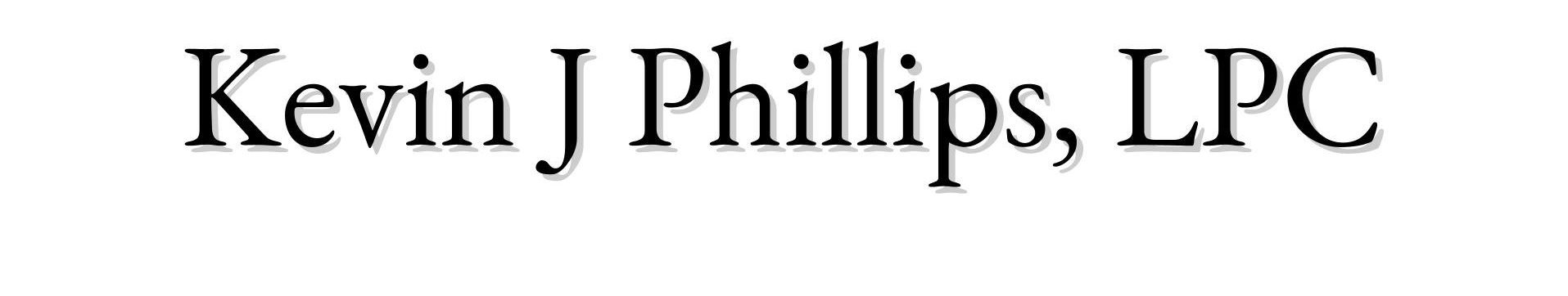 Kevin J Phillips LPC